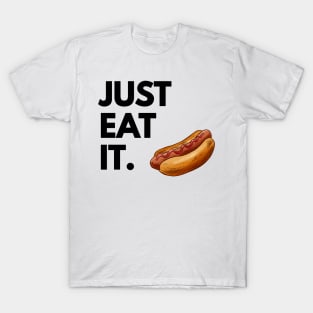 Just Eat It - Just Eat Hot Dog T-Shirt